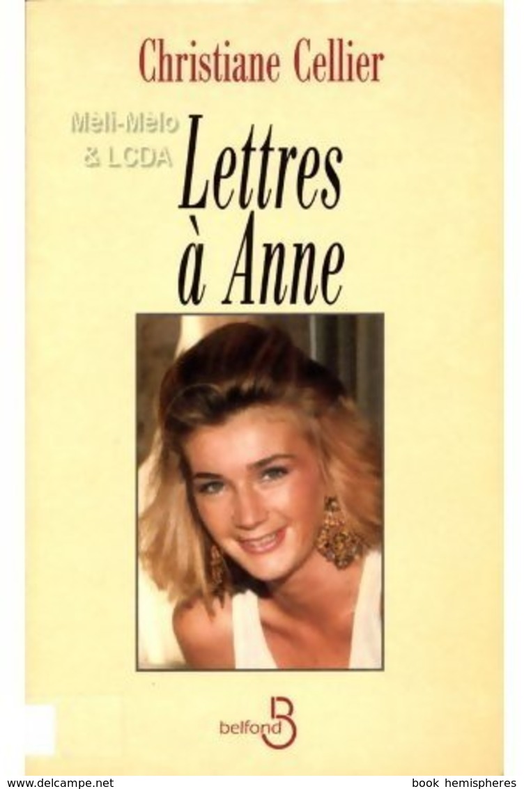 Lettres à Anne De Christiane Cellier (1995) - Autres & Non Classés