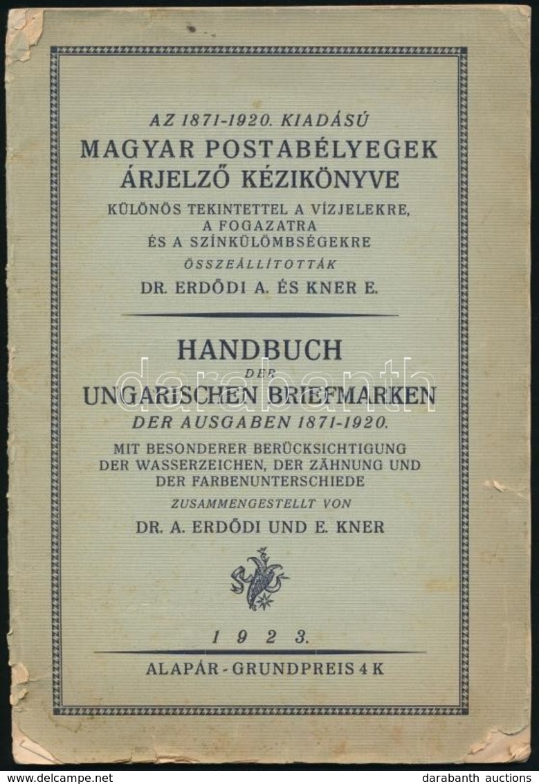 Erdődi-Kner: A Magyar Postabélyegek árjelző Könyve 1923 + Pótlófüzet 1926 - Sonstige & Ohne Zuordnung