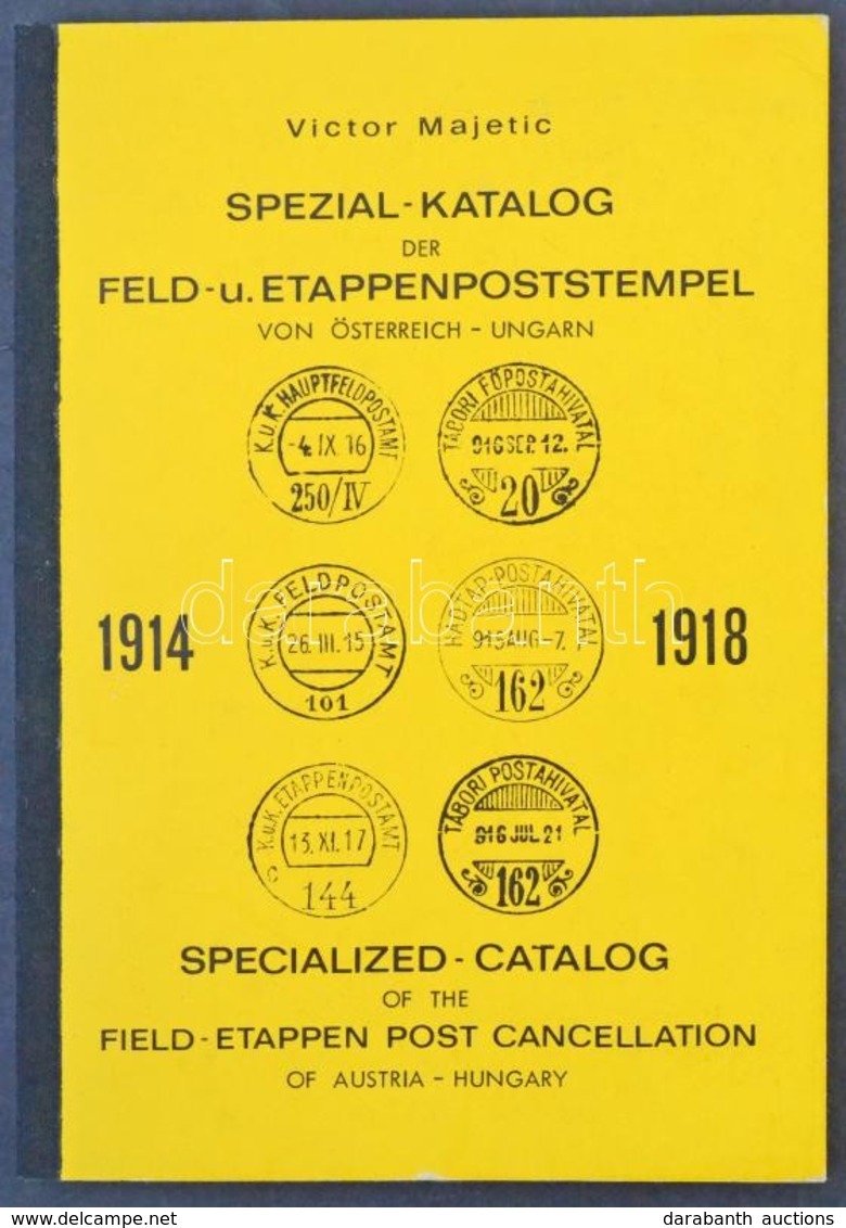 Victor Majetic: Spezial Katalog Der Feld- U. Etappenpoststempel Von Österreich-Ungarn 1914-1918 (1965) - Sonstige & Ohne Zuordnung