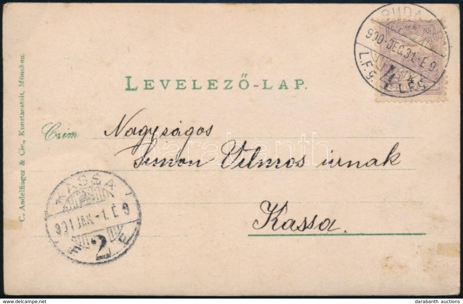1900 December 31.-én Feladott Képeslap Turul Bélyeggel Kassára, Január 1-én érkeztetve - Sonstige & Ohne Zuordnung