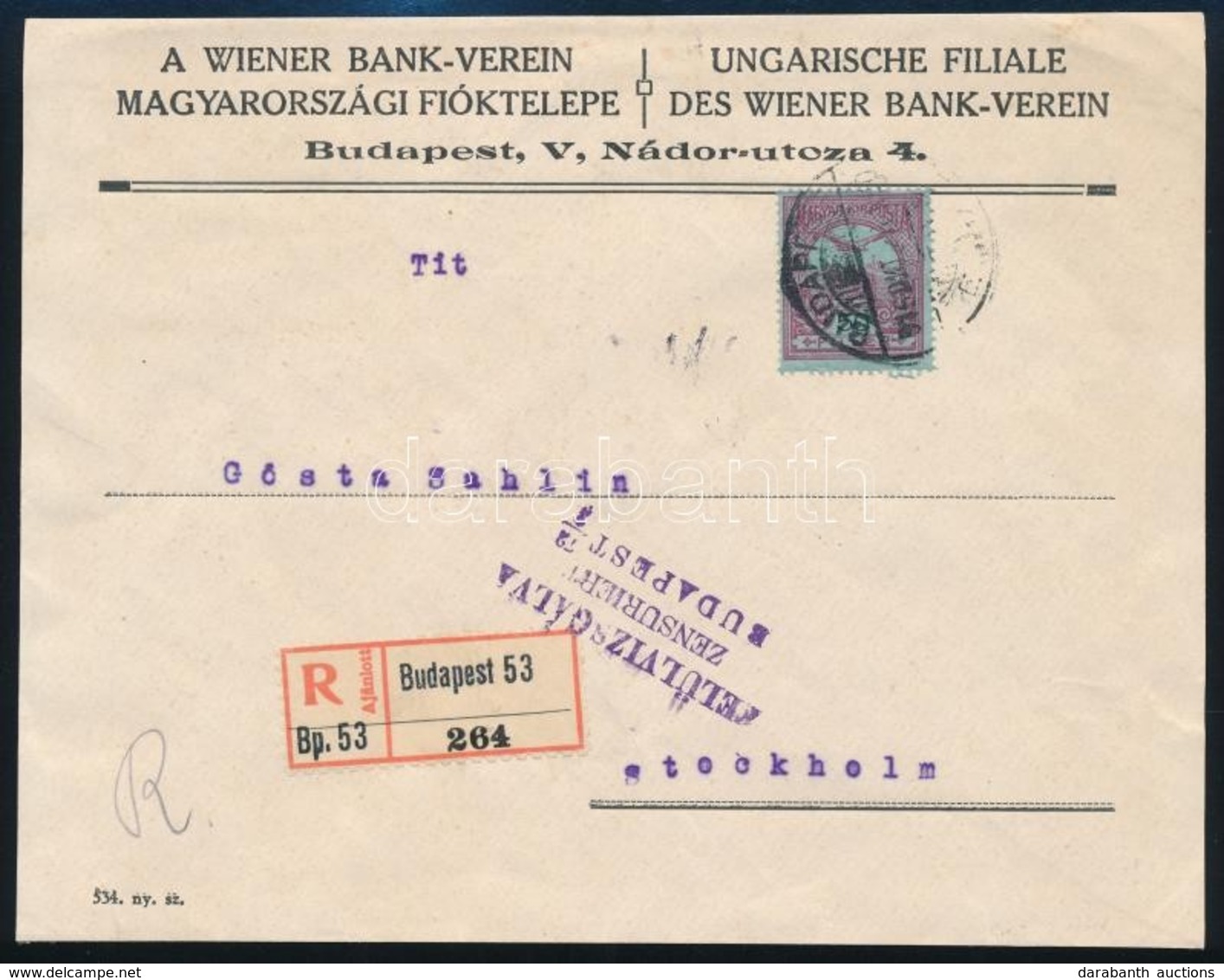 1915 Turul 50f Ajánlott Levélen Svédországba, Hadijog Alapján Felbontva / Registered Cover With 50f Franking To Stockhol - Other & Unclassified