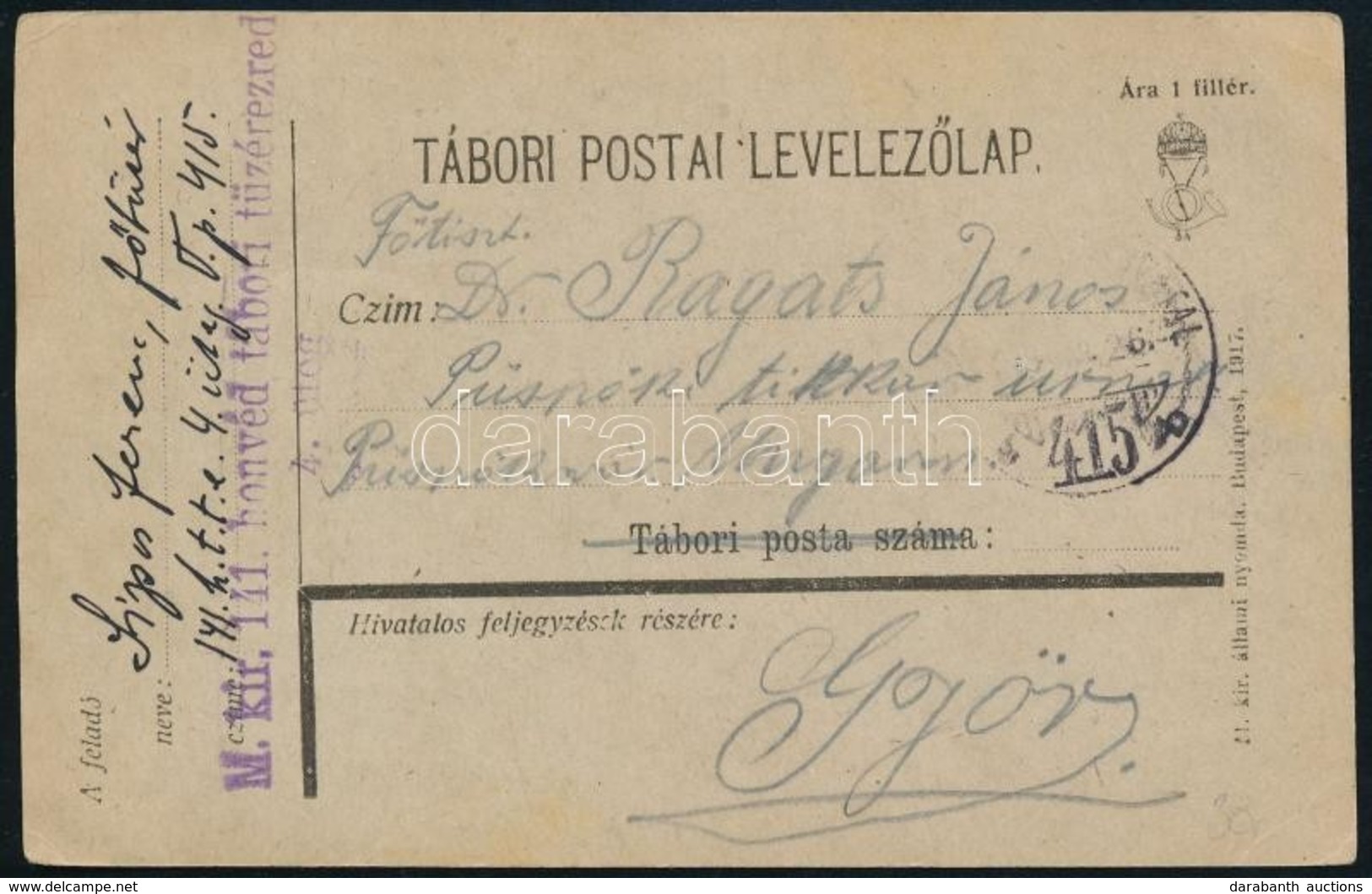 1918 Tábori Posta Levelezőlap 'M.kir. 141. Honvéd Tábori Tüzérezred 4. üteg' + 'TP 415' - Other & Unclassified