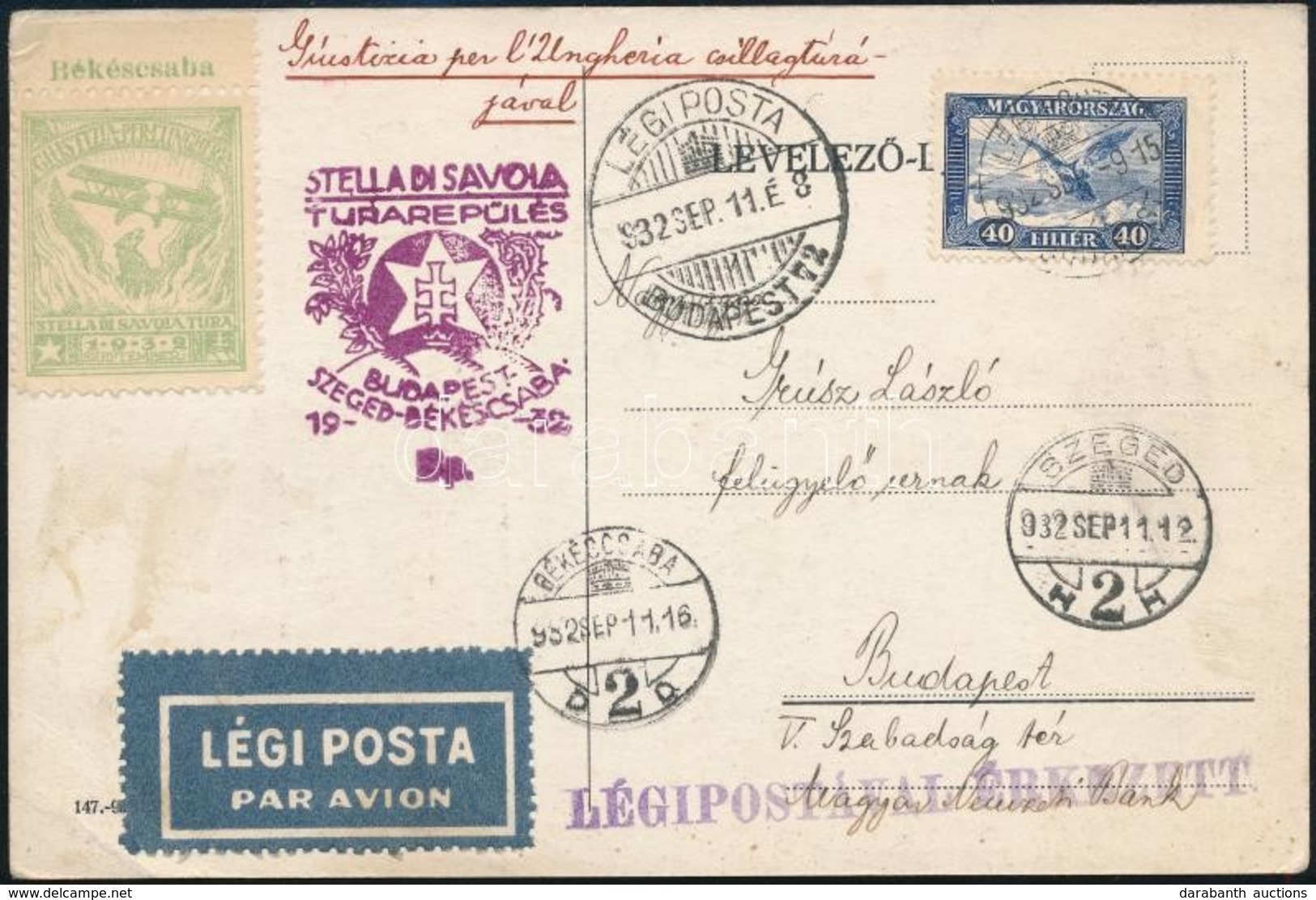 1932 Stella Di Savoia Repülésképeslap 'BUDAPEST' - 'SZEGED' - 'BÉKÉSCSABA' - Other & Unclassified
