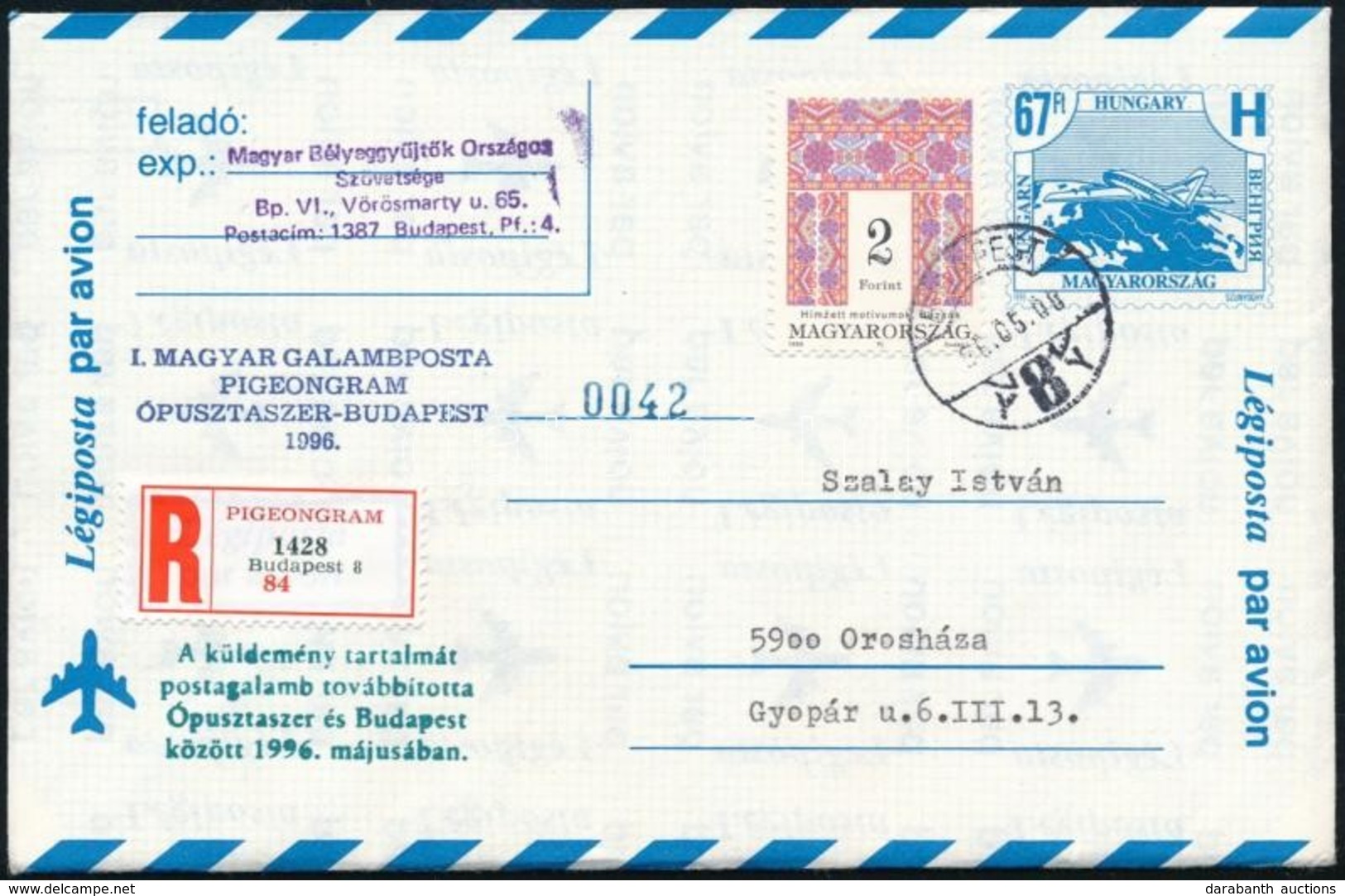 1996 Ajánlott Díjjegyes Levél Galambpostával 'BUDAPEST' - Orosháza - Other & Unclassified