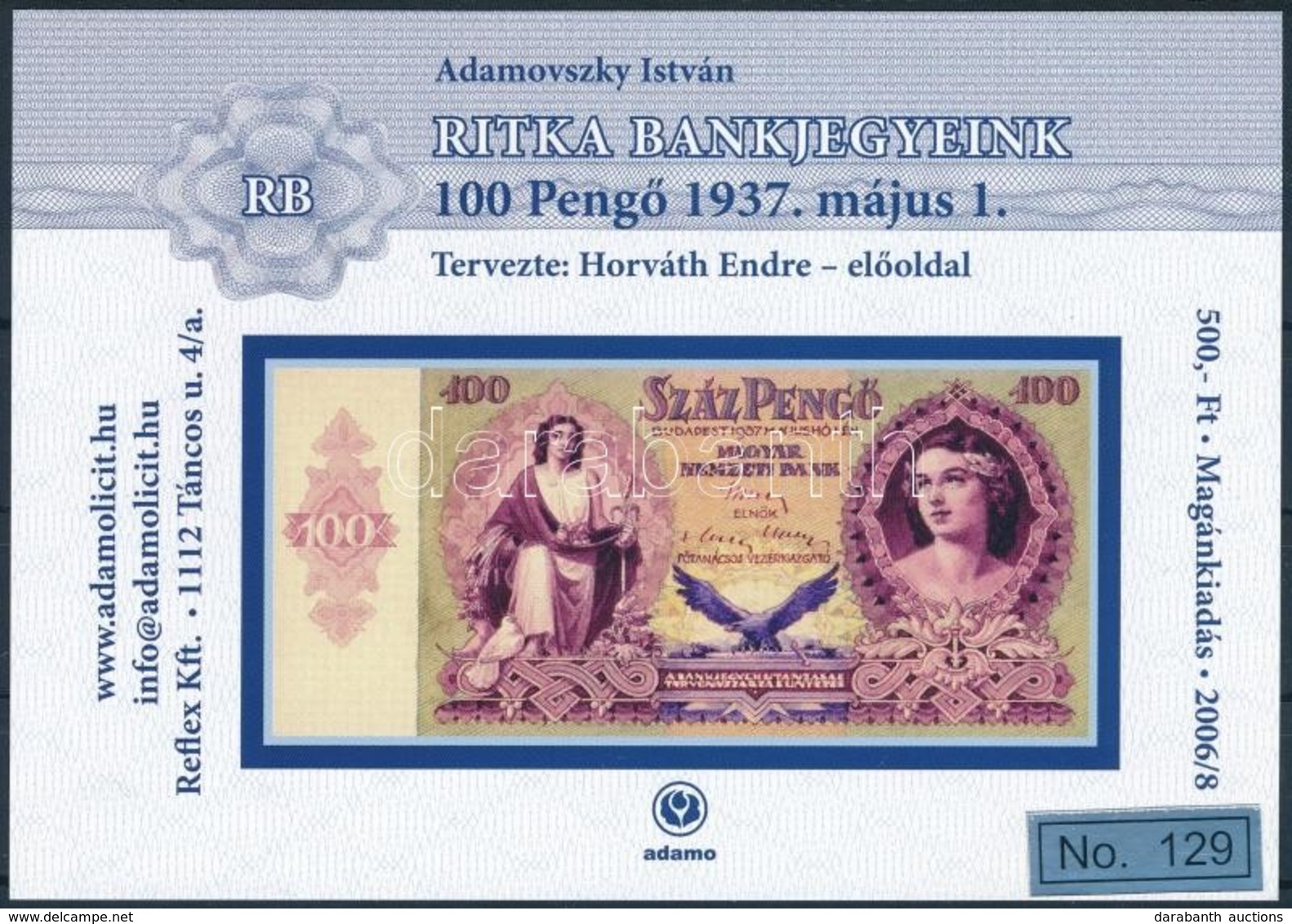 ** 2006 Ritka Bankjegyek 100P Előoldal Emlékív - Sonstige & Ohne Zuordnung