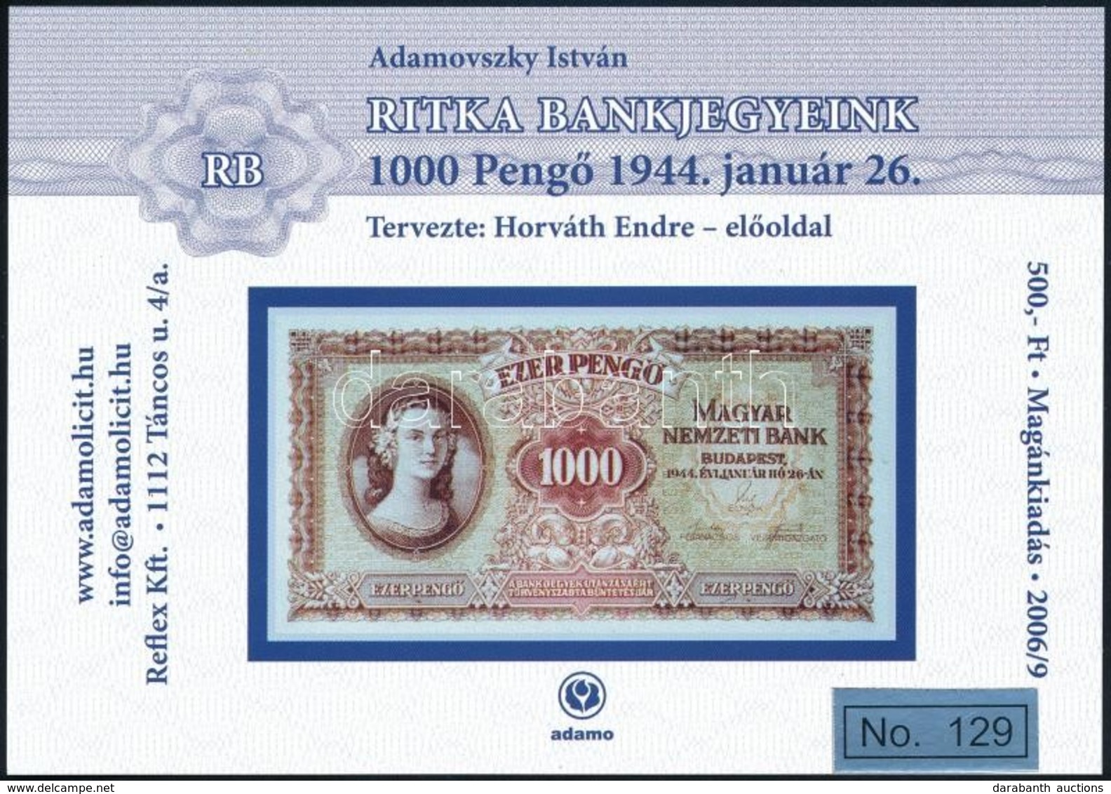 ** 2006 Ritka Bankjegyek 1000P Előoldal Emlékív - Autres & Non Classés