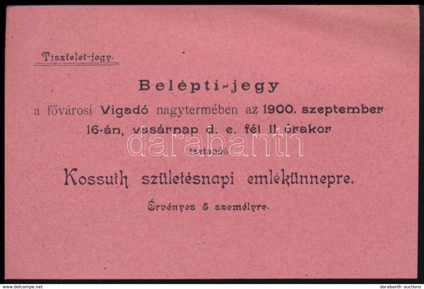 1900 Bp., Vigadó, Belépőjegy A Kossuth Születésnapja Alkalmából Rendezett Emlékünnepélyre - Ohne Zuordnung