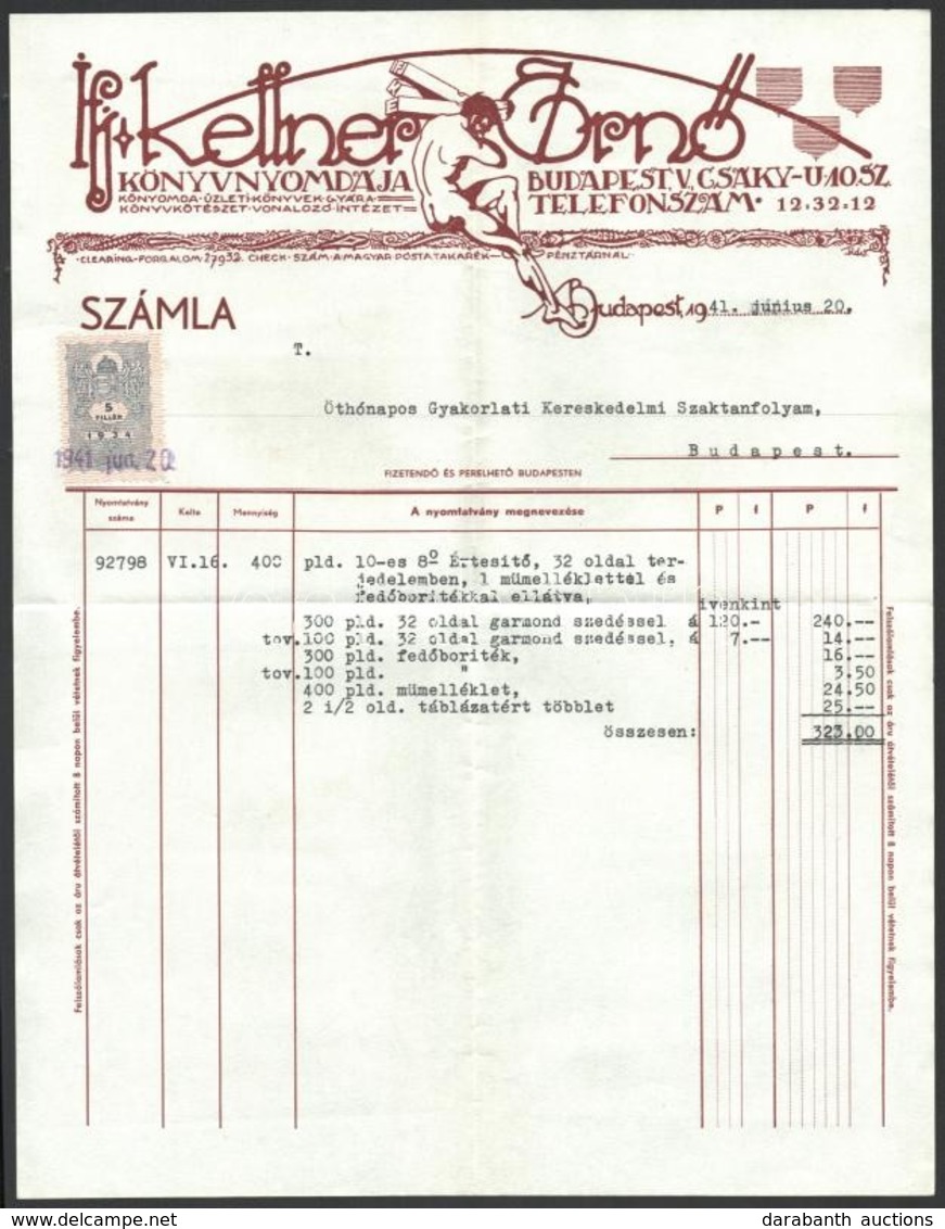 1941 Bp., Ifj. Kellner Ernő Könyvnyomdájának Díszes Fejléces Számlája 5f Okmánybélyeggel - Unclassified