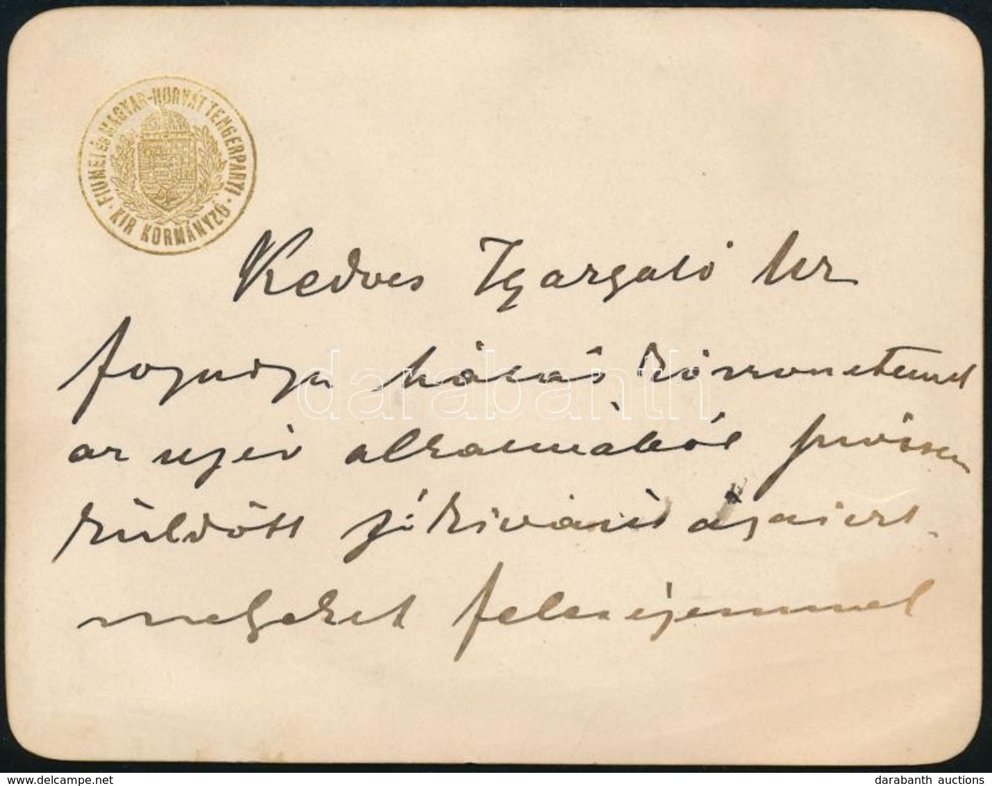 Cca 1912 Gróf Wickenburg István (1859-1931) Fiumei Kormányzó Jókívánság Köszönő Saját Kézzel írt Sorai és Aláírása Arany - Other & Unclassified