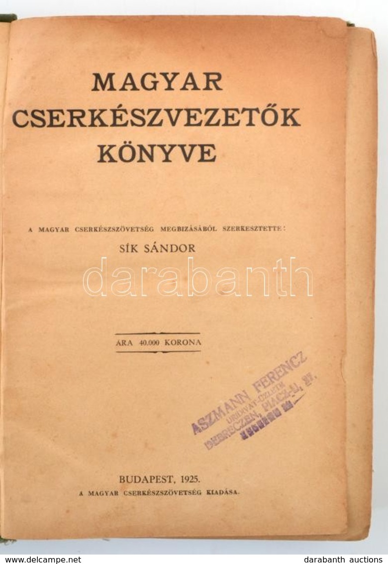 Magyar Cserkészvezetők Könyve. A Cserkészet Pedagógiája. Szerk.: Sík Sándor. Bp.,1925., Magyar Cserkészszövetség. Átkötö - Pfadfinder-Bewegung