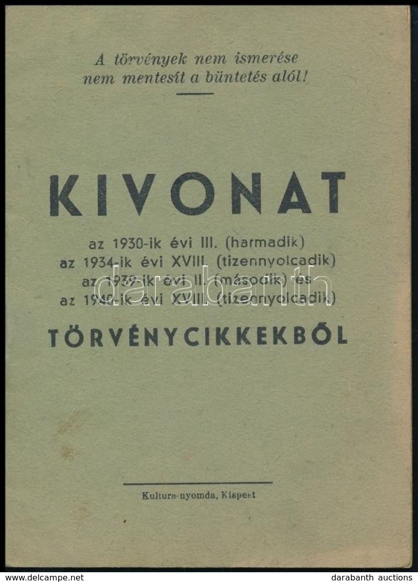 1940 A Vezérkari Főnökség 2. Osztálya által Kiadott Füzet, 4 Törvénycikk Kivonatával, óvakodj A Kémektől és A Szabotálók - Sonstige & Ohne Zuordnung