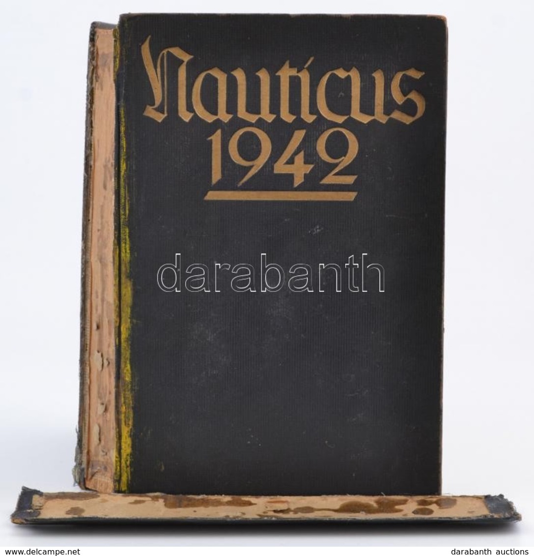 Admiral Gottfried Hansen: Nauticus 1942 Jahrbuch Für Deutschlans Seeinteressen. Mit 88 Abbildungen Und Tafeln. Mittler & - Other & Unclassified