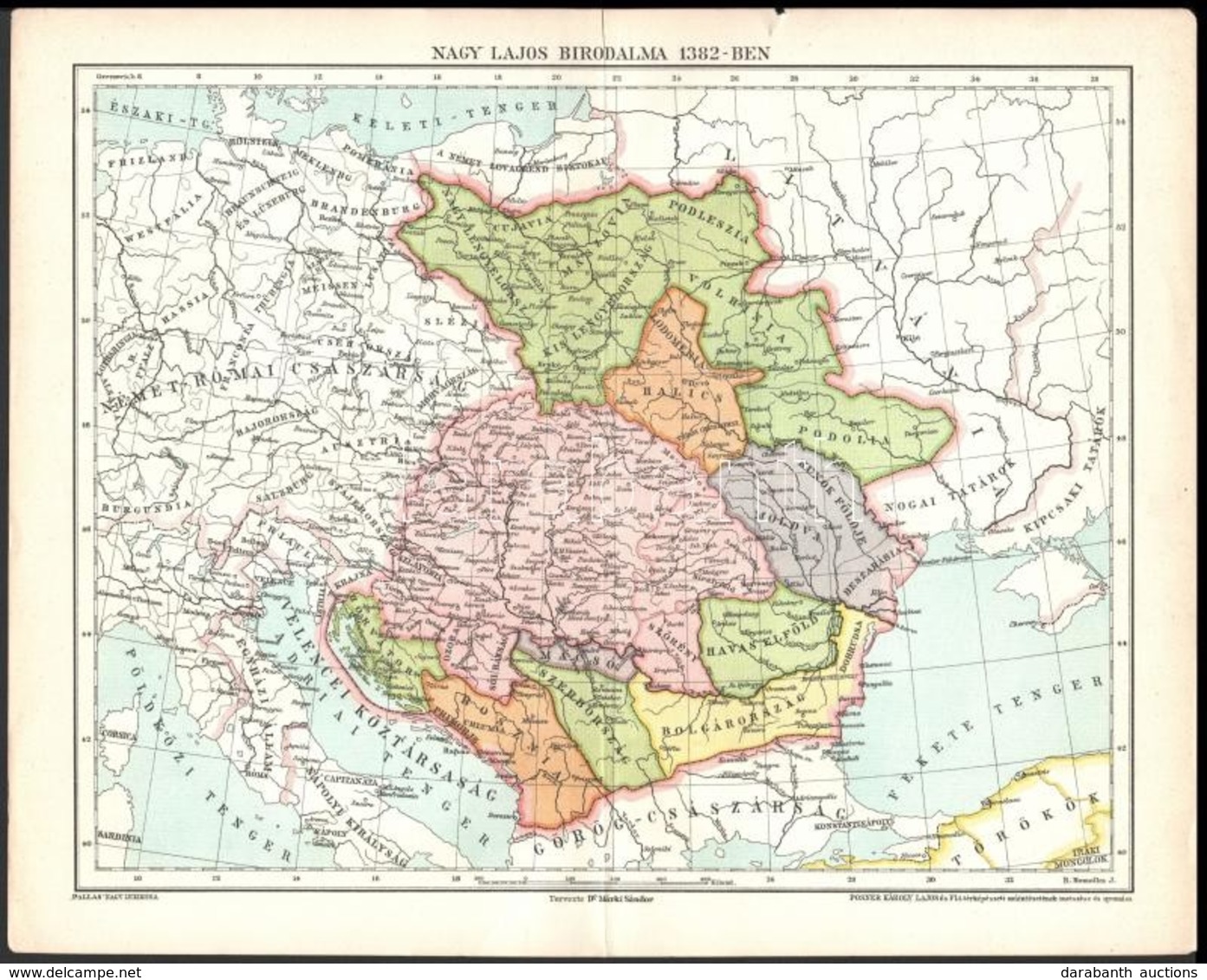 Nagy Lajos Birodalma 1382-ben, Készült: Posner Károly Lajos és Fia, 24×30 Cm - Other & Unclassified