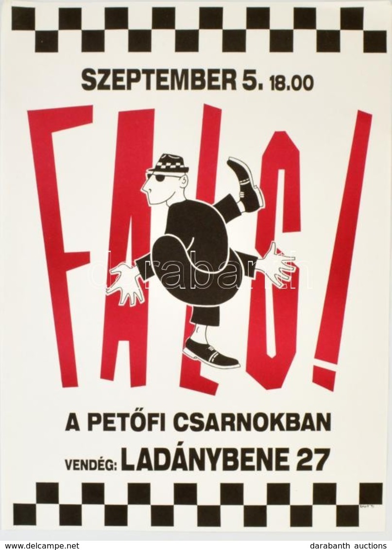 1991 Rádi Sándor (?-?): Petőfi Csarnok Fals!, Ladánybene 27., 1991. Szept. 5., Underground Koncertplakát, Gyűrött, 49x34 - Other & Unclassified