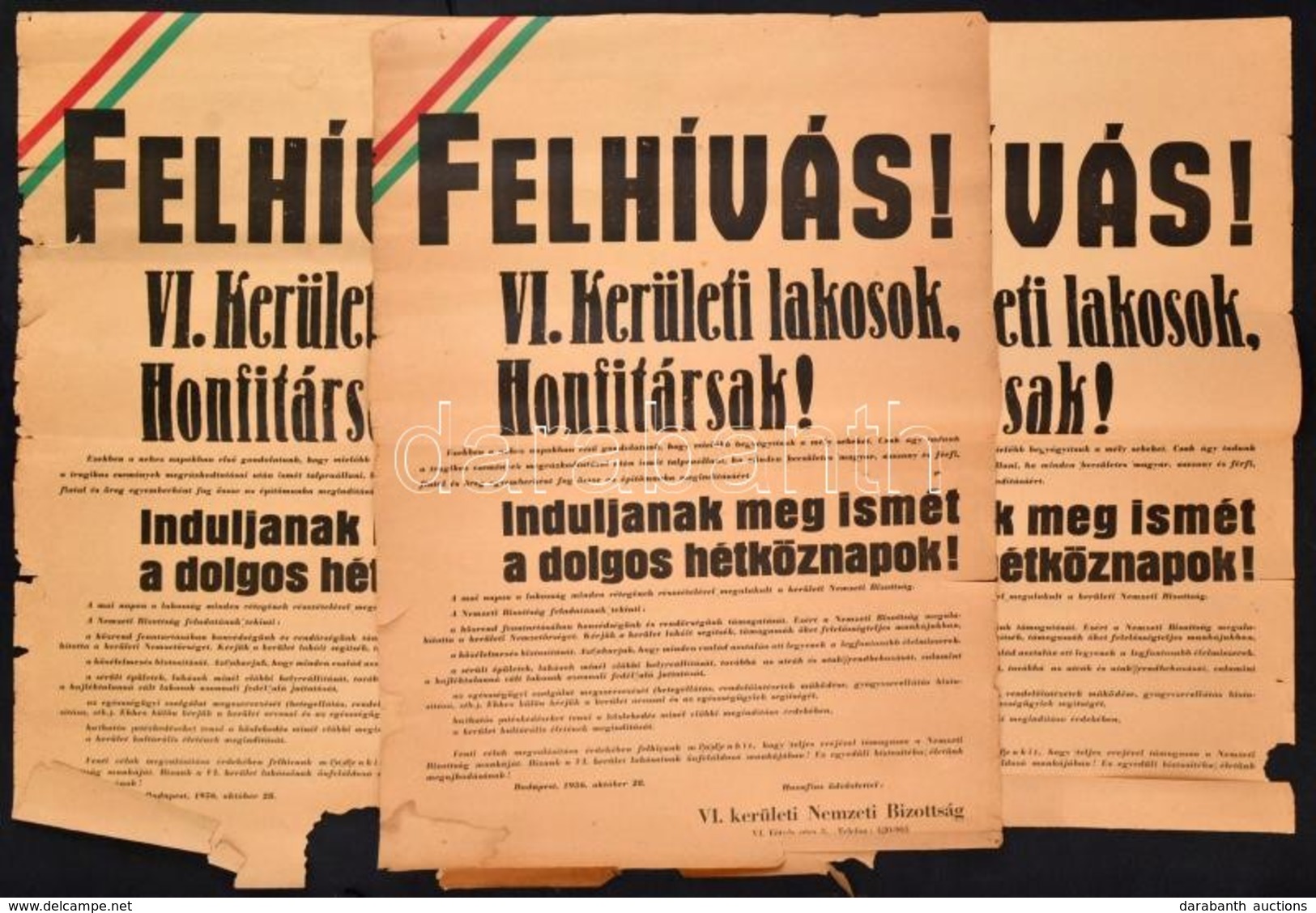 1956 Bp., Felhívás! VI. Kerületi Lakosok, Honfitársak, 3 Db Rossz állapotú Plakát, 52×40 Cm - Other & Unclassified