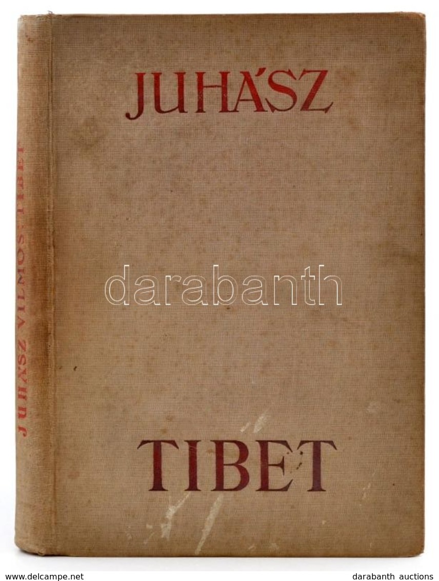 Juhász Vilmos: Tibet. Bp.,(1936), Athenaeum. Kiadói Egészvászon-kötésben, Kopott, Kissé Foltos Borítóval, Hiányzó Elülső - Unclassified