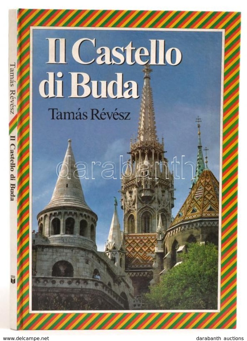 Révész Tamás: Il Castello Di Buda. Major Ottó Bevezetőjével. Bp.,1989, Officina Nova. Olasz Nyelven. Kiadói Kartonált Pa - Unclassified