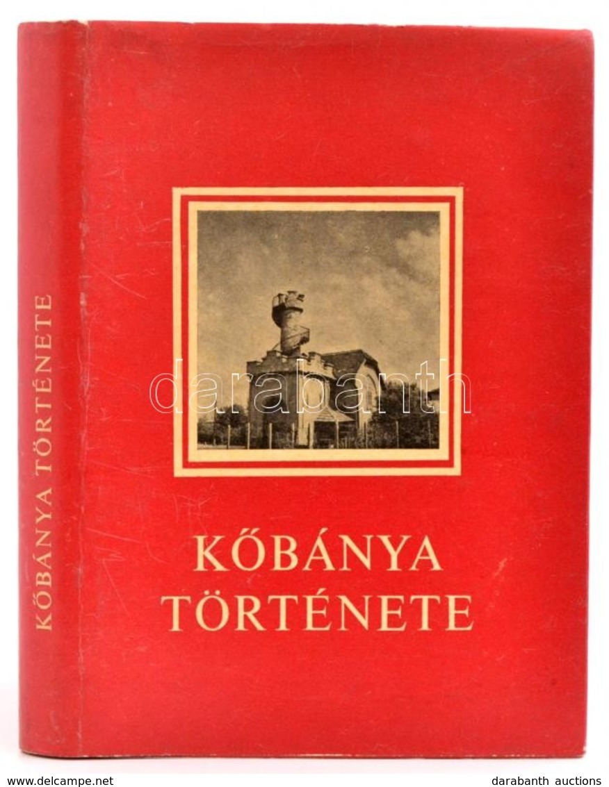 Szalai György: Kőbánya Története. Bp., 1970, Budapest Főváros X. Kerületi Tanács Végrehajtó Bizottsága. Kiadói Egészvász - Unclassified