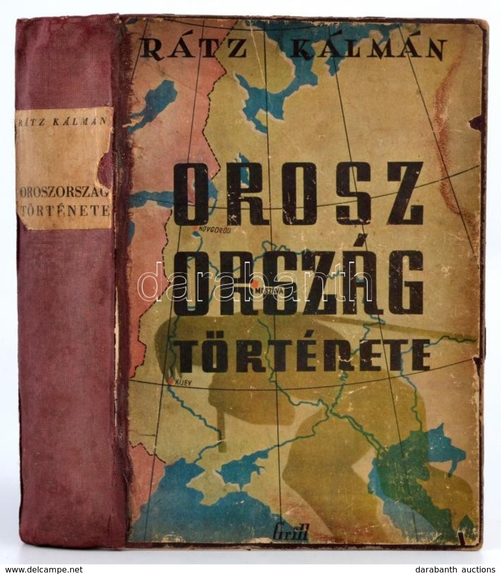 Rátz Kálmán: Oroszország Története. Ősidőktől - 1917 November 6-ig. Bp., 1943, Grill Károly, XVI+629 P. Fekete-fehér Fot - Unclassified