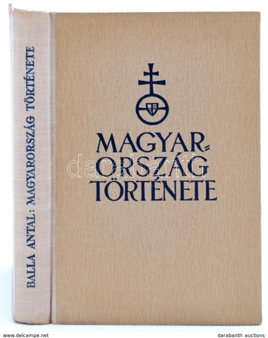 Balla Antal: Magyarország Története. Bp., Singer és Wolfner. Félvászon Kötés, Jó állapotban. - Unclassified