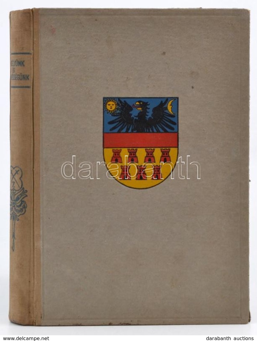 Erdélyünk és Honvédségünk. Történelmi Eseménysorozat Képekkel. Szerk.: Vitéz Rózsás József. Bp.,1941, Vitézi Rend Zrínyi - Unclassified