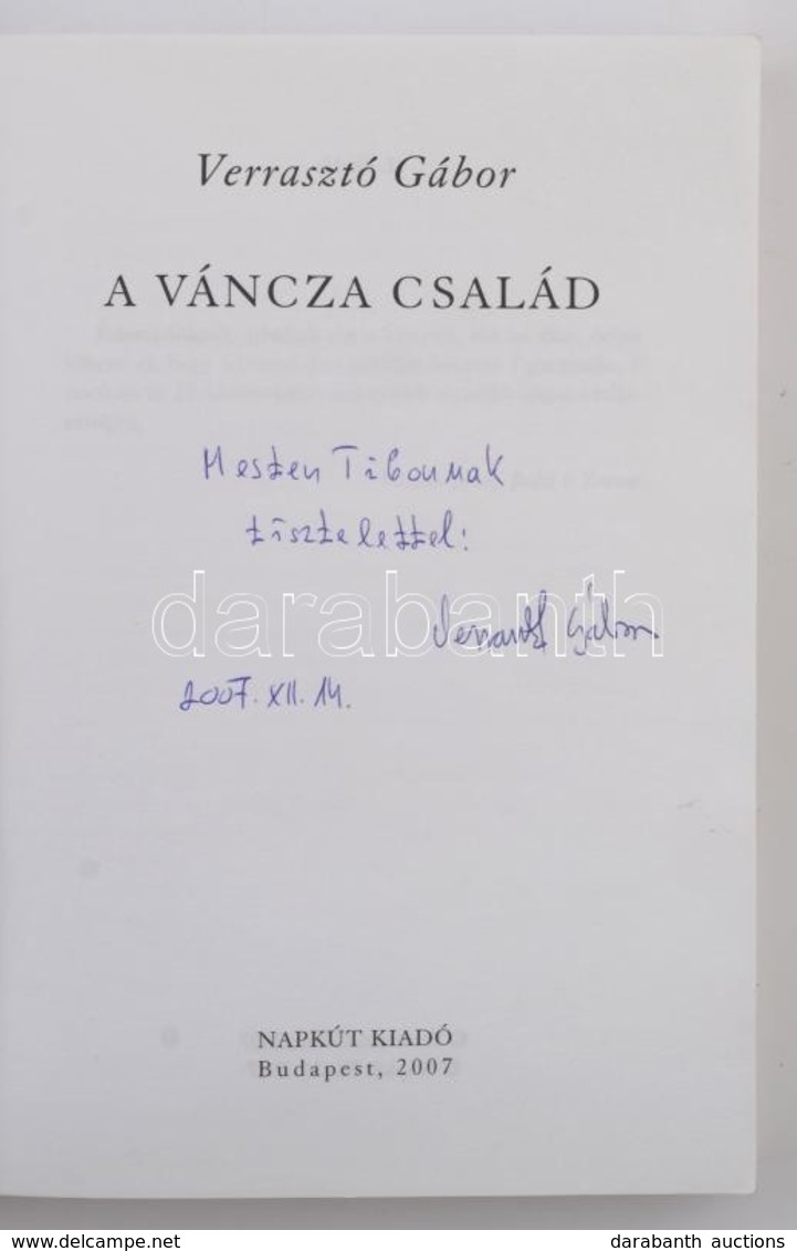 Verrasztó Gábor: A Váncza Család. Bp.,2007, Napkút. Feket-fehér és Színes Képanyaggal Illusztrált. Kiadói Papírkötés. A  - Ohne Zuordnung