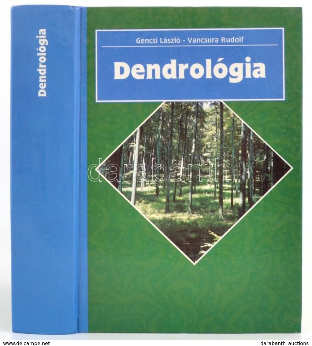 Dr. Gencsi László-Dr. Vacsura Rudolf: Dendrológia. Erdészeti Növénytan. II. Köt. Bp.,1992, Mezőgazda Kiadó. Kiadói Karto - Ohne Zuordnung