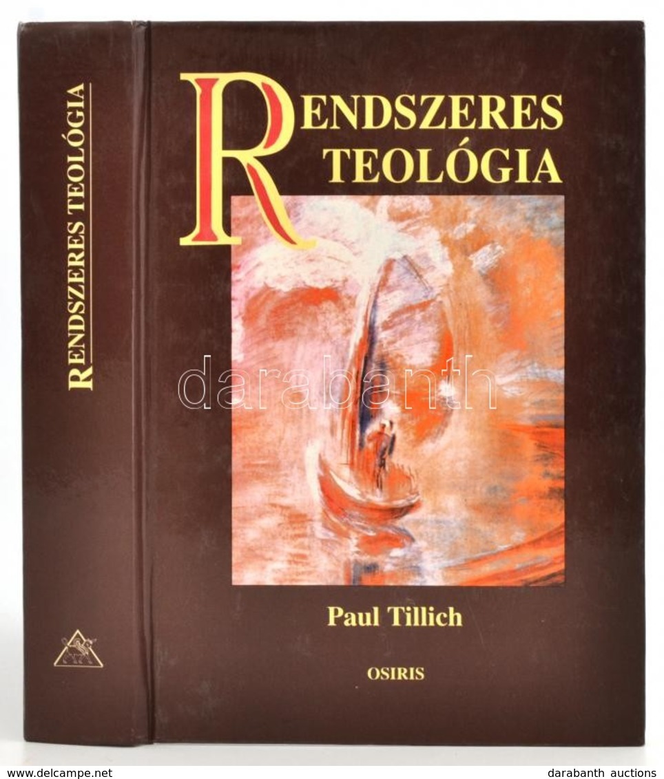 Paul Tillich: Rendszeres Teológia. Ford.: Szabó István. Bp.,2000, Osiris. Kiadói Kartonált Papírkötés. - Unclassified