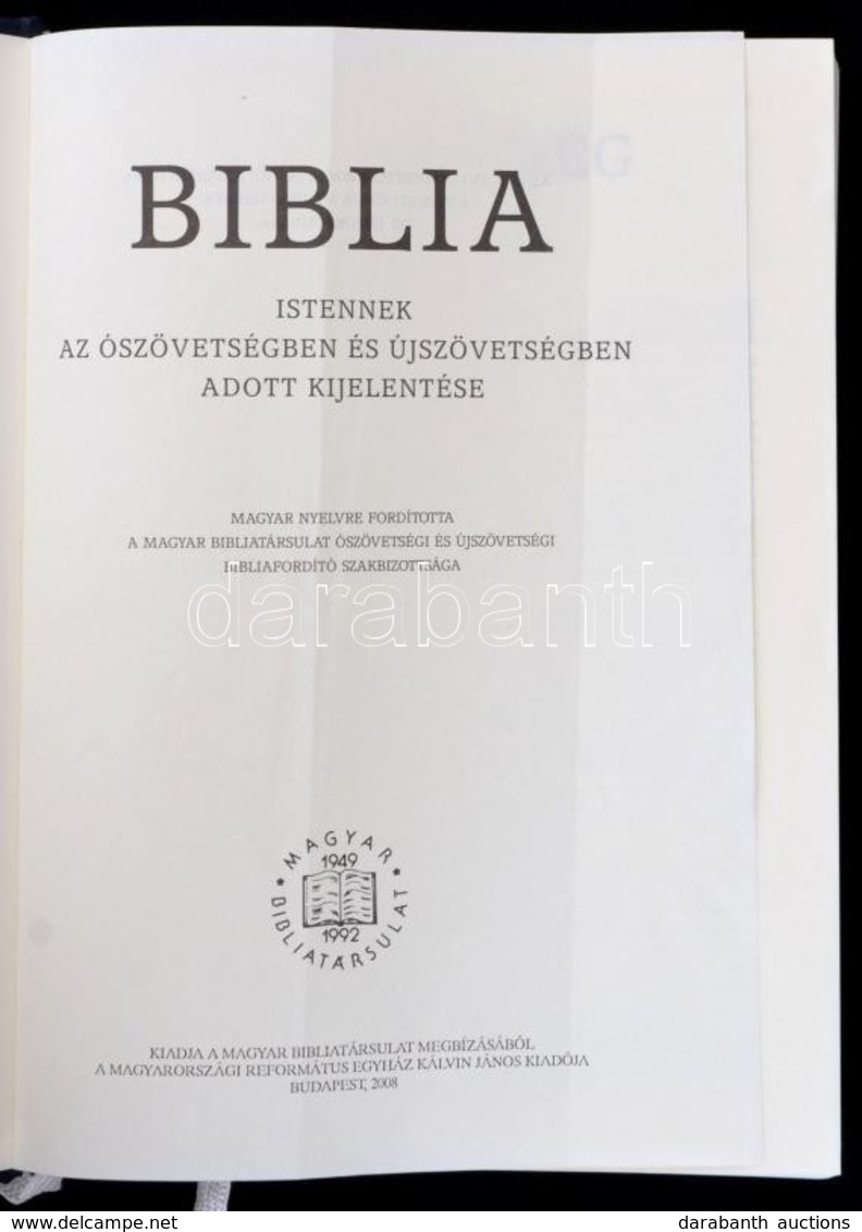 Biblia. Bp., 2008, Magyar Bibliatársulat-Magyarországi Református Egyház Kálvin János Kiadója. Kiadói Kemény-kötés. - Unclassified