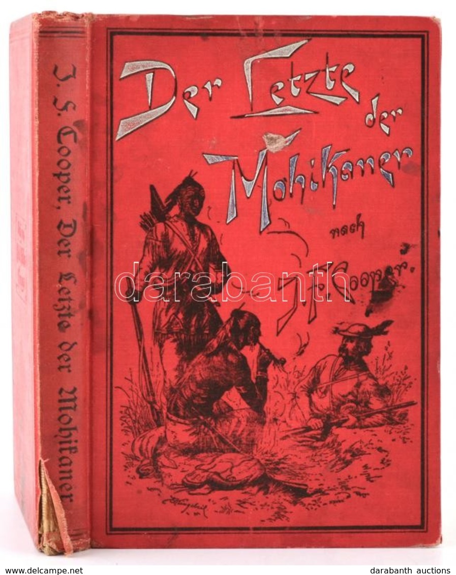 James Fenimore Cooper: Der Letzte Mohikaner. Leipzig,é.n., Abel&Müller. Német Nyelven. Kiadói Kopott Egészvászon-kötés,  - Ohne Zuordnung