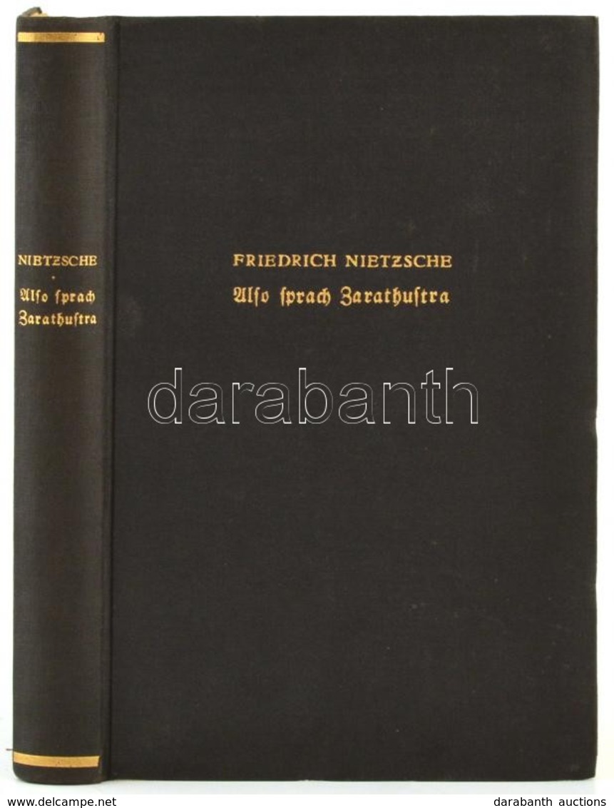 Friedrich Nietzsche: Also Sprach Zarathustra. Ein Buch Für Alle Und Keinen. Berlin,é.n.,Verlagshaus Bong&Co., XXIV+365+2 - Unclassified