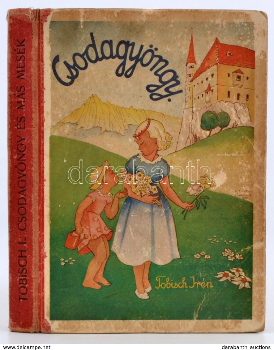 Tobisch Irén: Csodagyöngy és Más Mesék. Bp., Szent István-Társulat. Félvászon Kötés, Széteső állapotban. - Unclassified