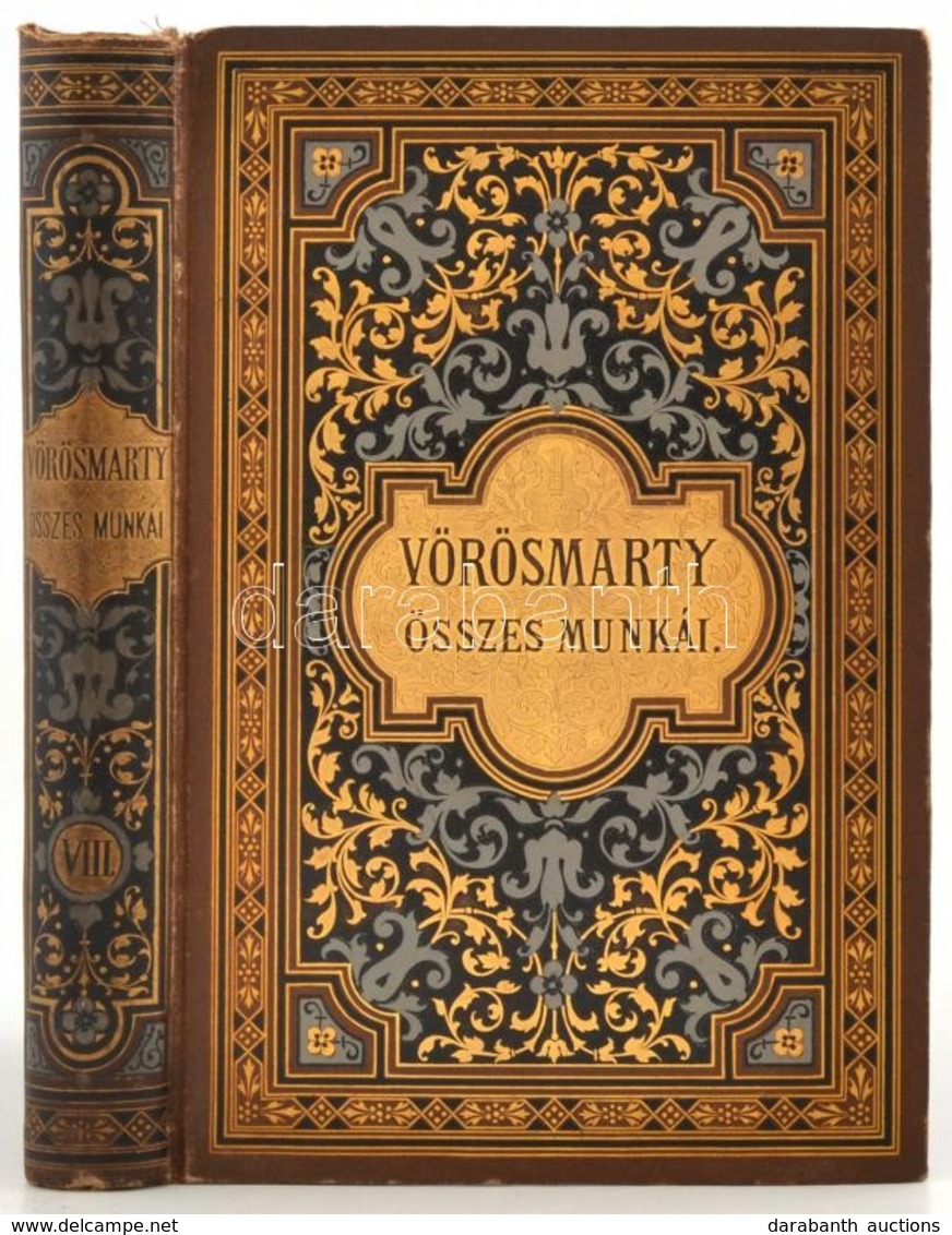 Vörösmarty összes Munkái. VIII. Kötet. Rendezte és Jegyzetekkel Kísérte Gyulai Pál. Bp., 1885, Méhner Vilmos. Kiadói Ara - Unclassified