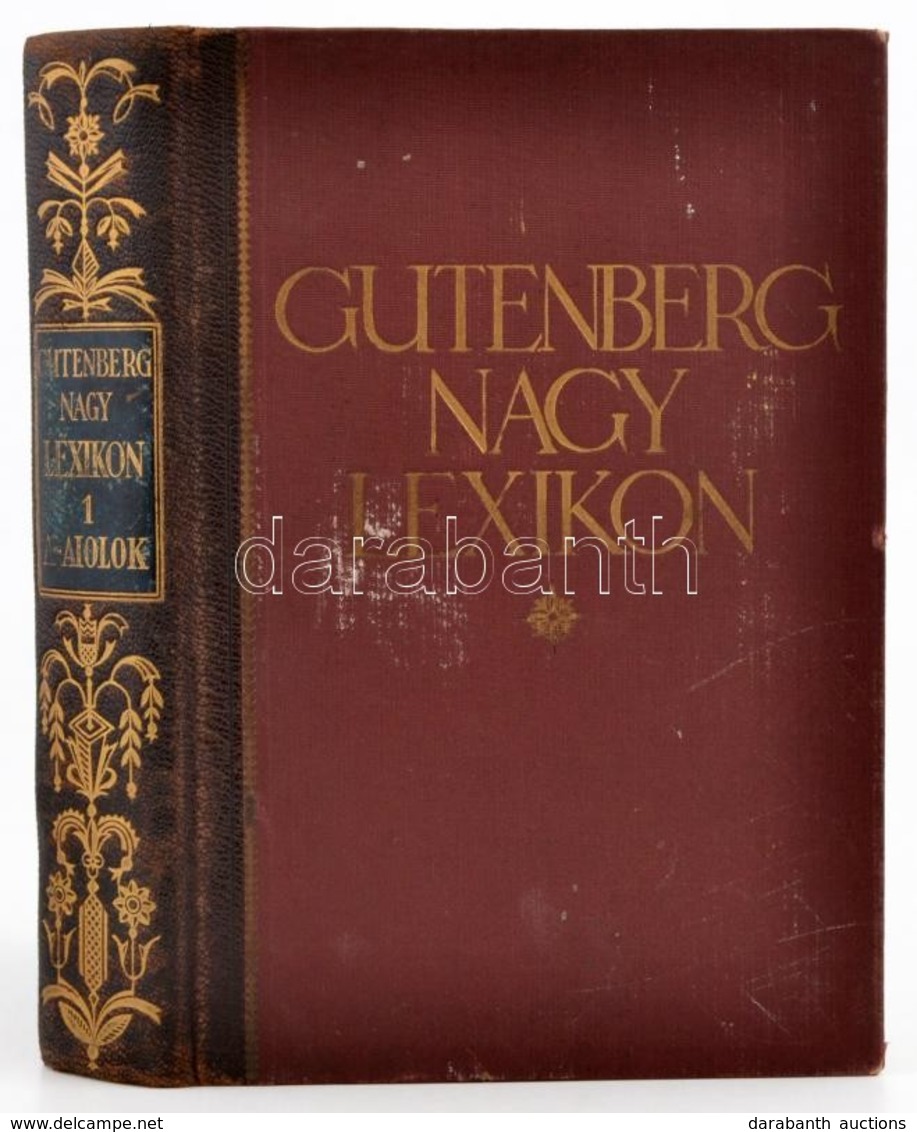 Gutenberg Nagy Lexikon I. Köt. Bp., 1931, A Nagy Lexikon Kiadóhivatala. Kiadói Aranyozott Félbőr Kötésben, Kissé Kopott  - Ohne Zuordnung