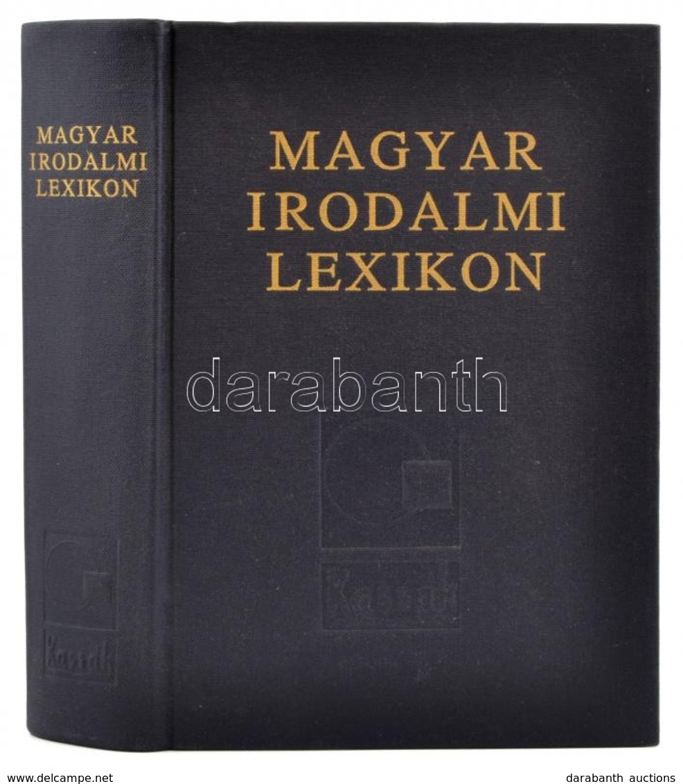 Magyar Irodalmi Lexikon. Szerk.: Dr. Ványi Ferenc. Bp., 1993, Kassák Kiadó. Kiadói Aranyozott Egészvászon-kötés. - Ohne Zuordnung