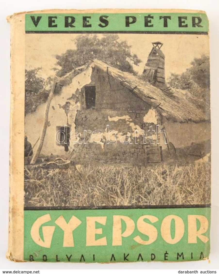 Veres Péter: Gyepsor. Bp., 1940, Bolyai Akadémia. Papírkötésben, Jó állapotban. - Unclassified
