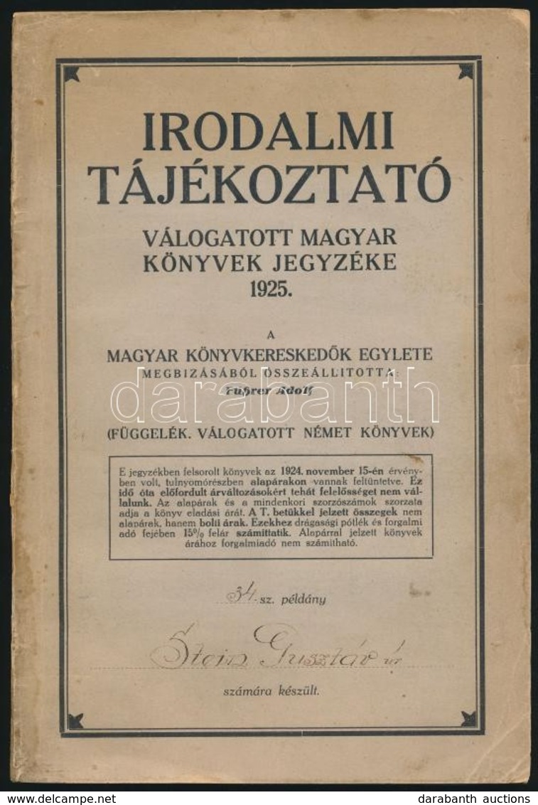 Irodalmi Tájékoztató. Válogatott Magyar Könyvek Jegyzéke. 1925. (Függelék. Válogatott Német Könyvek Jegyzéke. A Magyar K - Unclassified