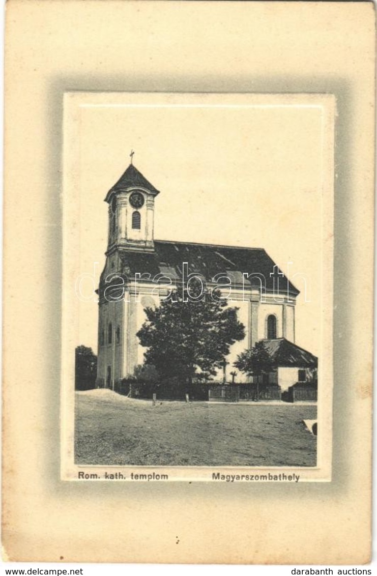 T2 1917 Bakonyszombathely, Magyarszombathely; Római Katolikus Templom - Unclassified