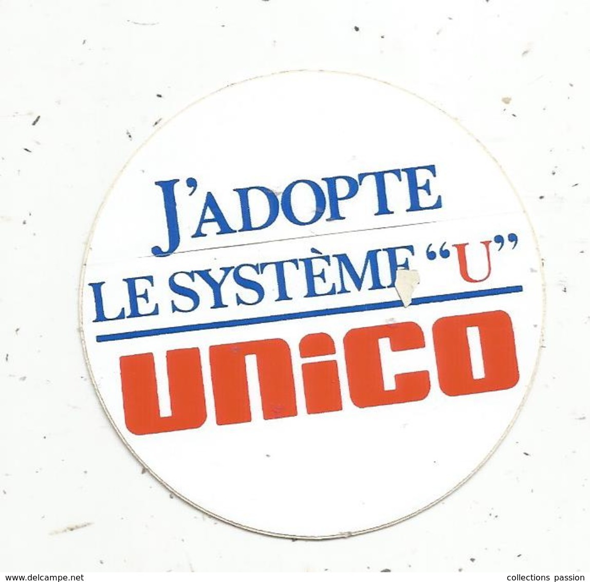 Autocollant , J'adopte Le Système U , UNICO - Autocollants