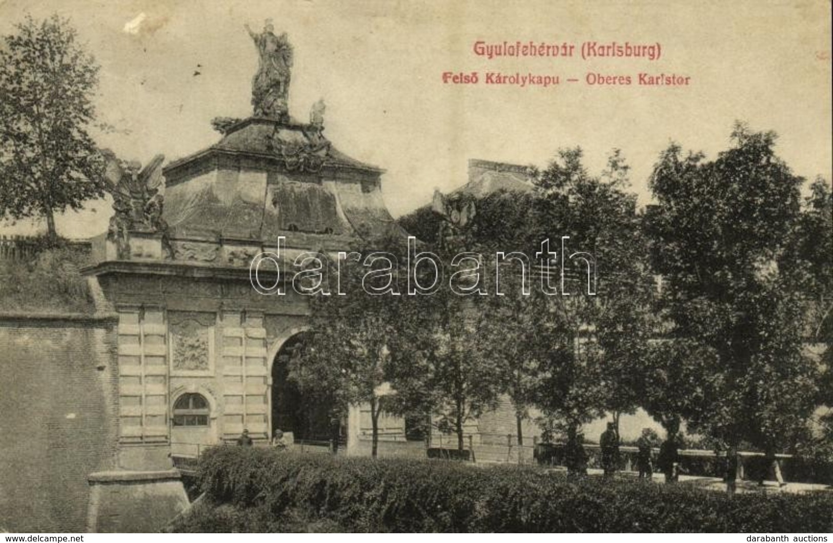 T2 1909 Gyulafehérvár, Karlsburg, Alba Iulia; Felső Károlykapu / Oberes Karlstor / Castle Gate - Unclassified