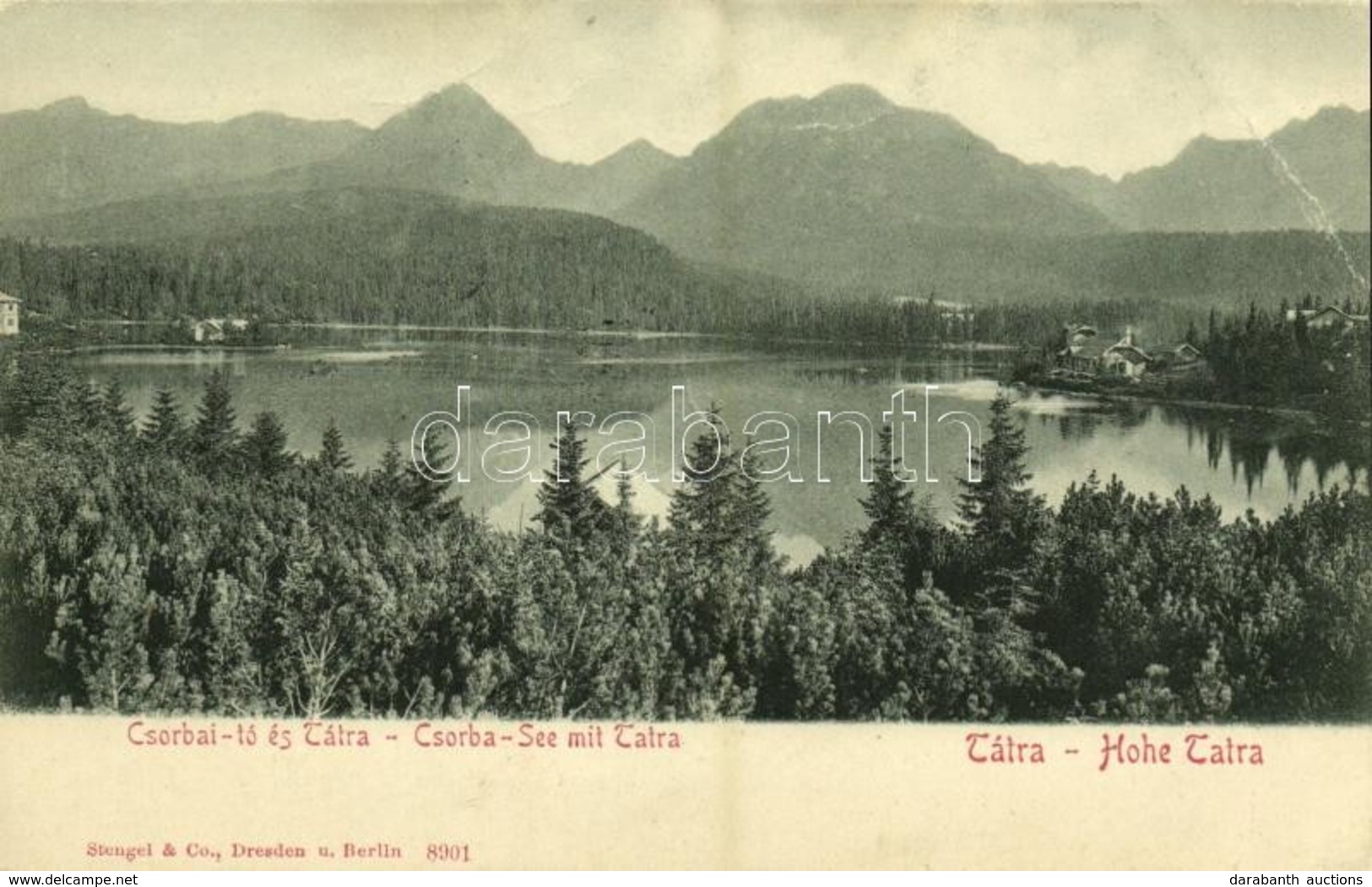 T3 1901 Tátra, Magas Tátra, Vysoké Tatry; Csorbai-tó és Tátra / Csorba-See Mit Tátra / Strbské Pleso / Lake, High Tatras - Sonstige & Ohne Zuordnung