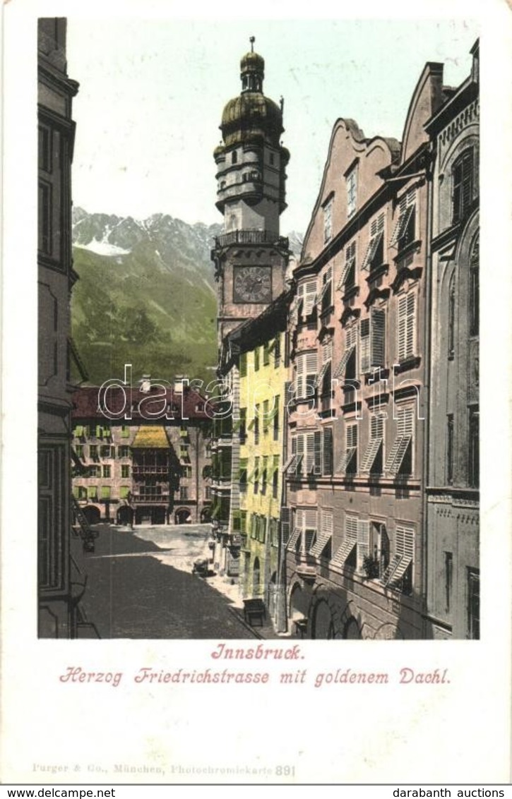 T2 Innsbruck, Herzog Friedrichstrasse Mit Goldenem Dachl. Purger & Co. 891. / Street View, Golden Roof - Sonstige & Ohne Zuordnung