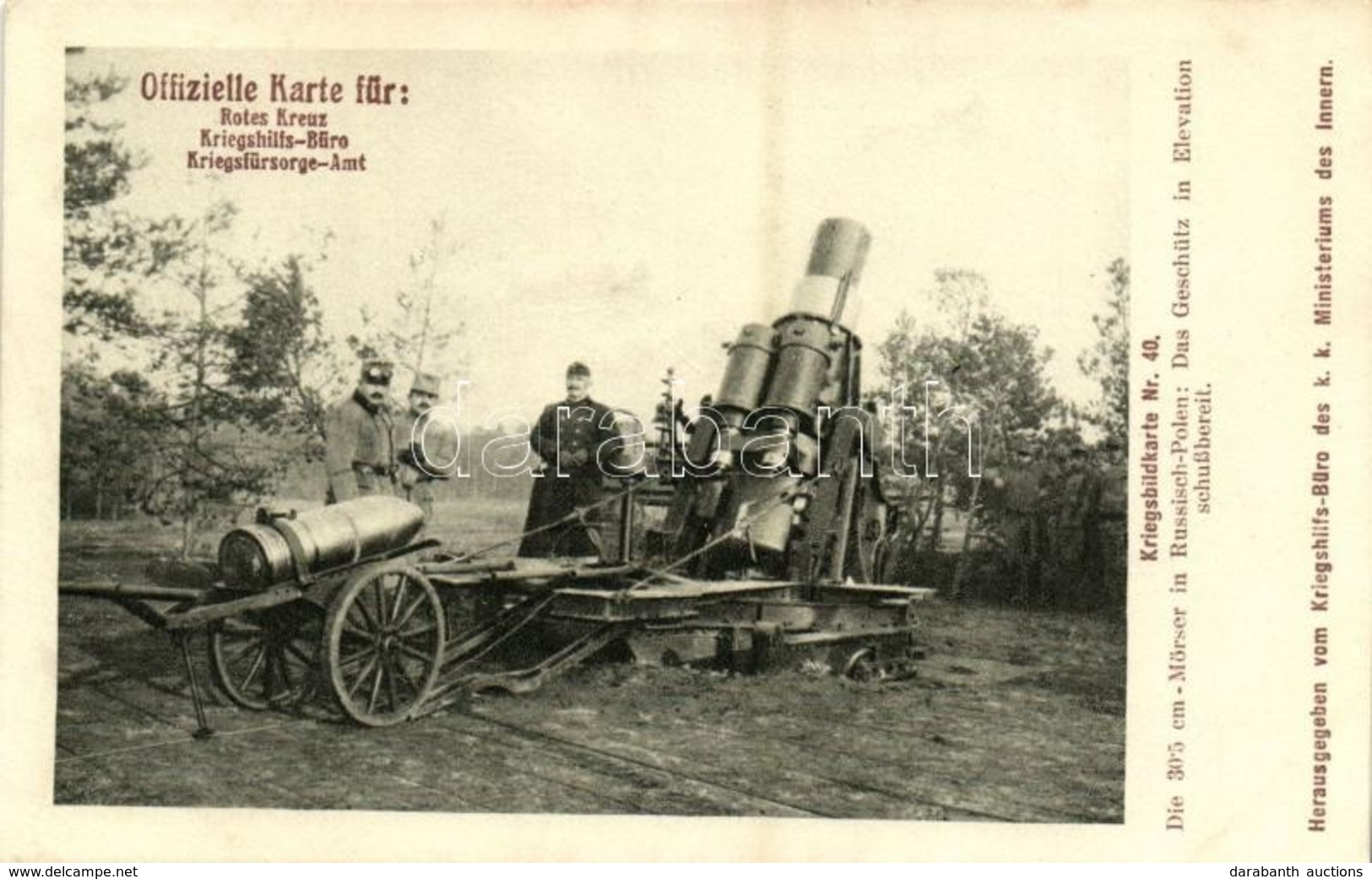 ** T2 Kriegsbildkarte Nr. 40. Die 30,5 Cm Mörser In Russisch-Polen / K.u.K. (Austro-Hungarian) Military, Mortar Cannon - Unclassified