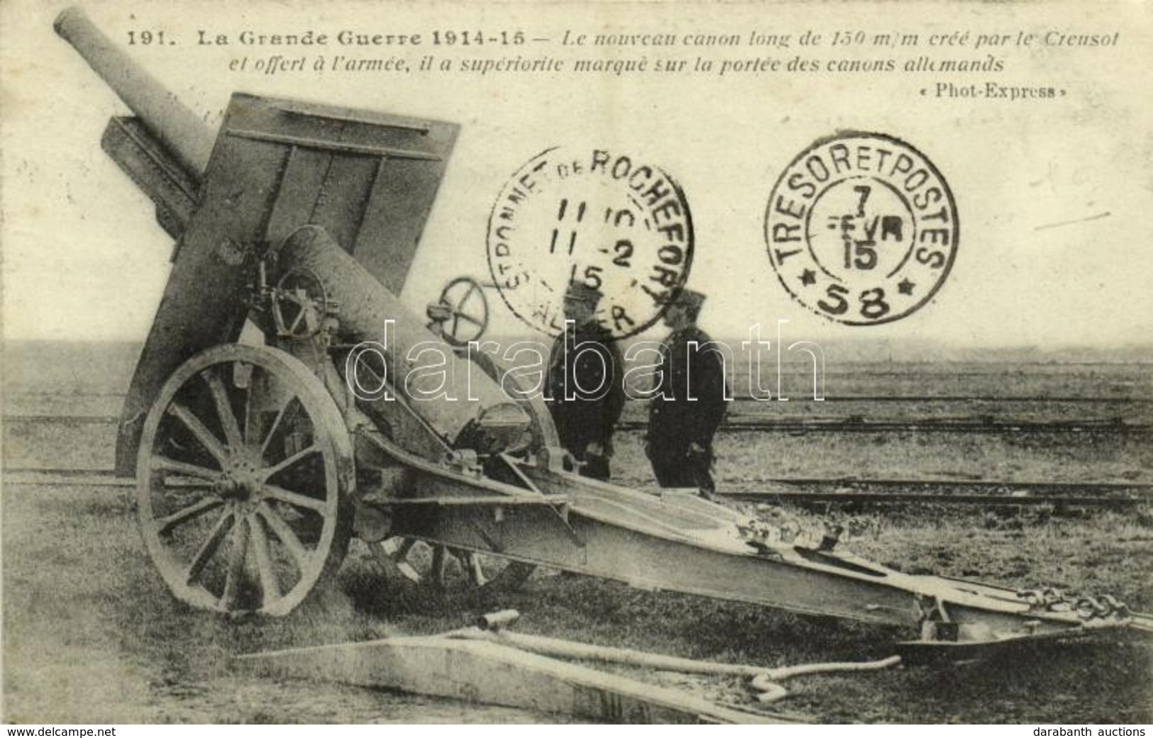 * T1/T2 1915 La Grande Guerre, Le Nouveau Canon Long De 150 Mm Créé Par Le Creusot Et Offert A L'armée, Il Supériorite M - Ohne Zuordnung