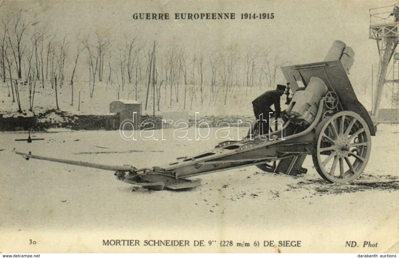 * T2/T3 1915 Guerre Europeenne, Mortier Schneider De 9' De Siege / WWI French Military, 228 Mm Schneider Howitzer (EK) - Ohne Zuordnung