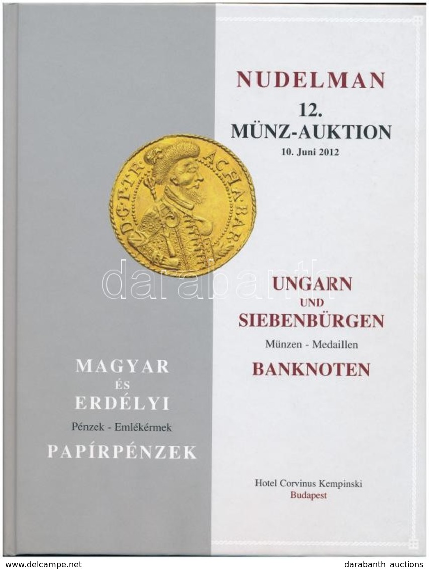 Auktionhaus H.D. Rauch GmbH., L. Nudelman: 12. Münz-Auktion - Magyar és Erdélyi Pénzek - Papírpénzek 2012. Újszerű állap - Ohne Zuordnung