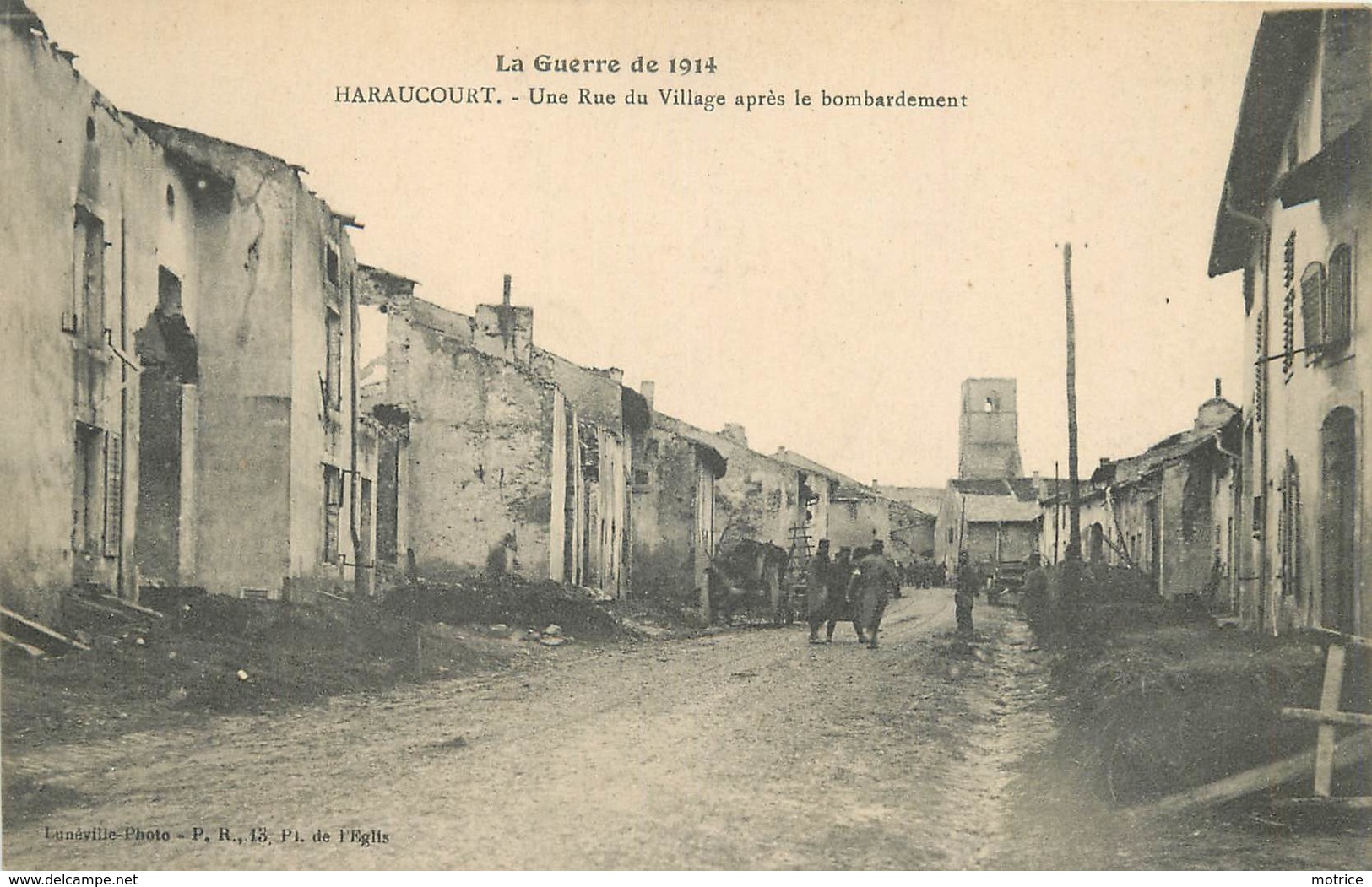 HARAUCOURT - Une Rue Du Village Après Le Bombardement . - War 1914-18