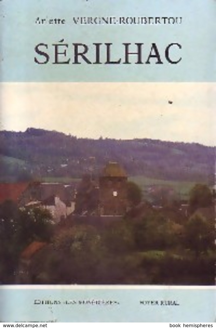 Sérilhac De Arlette Vergne-Roubertou (1985) - Histoire