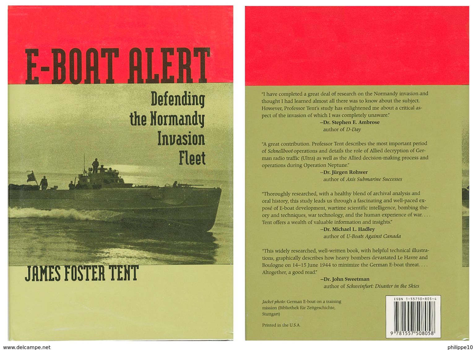 E-BOAT ALERT - Defending The Normandy Invasion Fleet - Auteur James Foster Tent - Guerre 1939-45