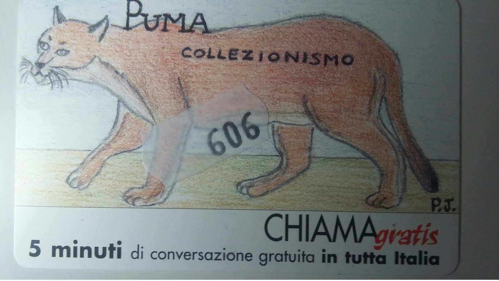 CHIAMAGRATIS - N. 606 -  PUMA  - NUOVA (MINT) (DT) - Privadas - Homenaje